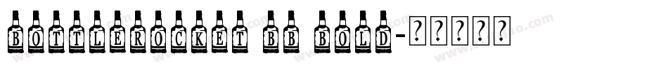 BottleRocket BB Bold字体转换